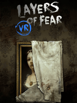 Layers of Fear VR