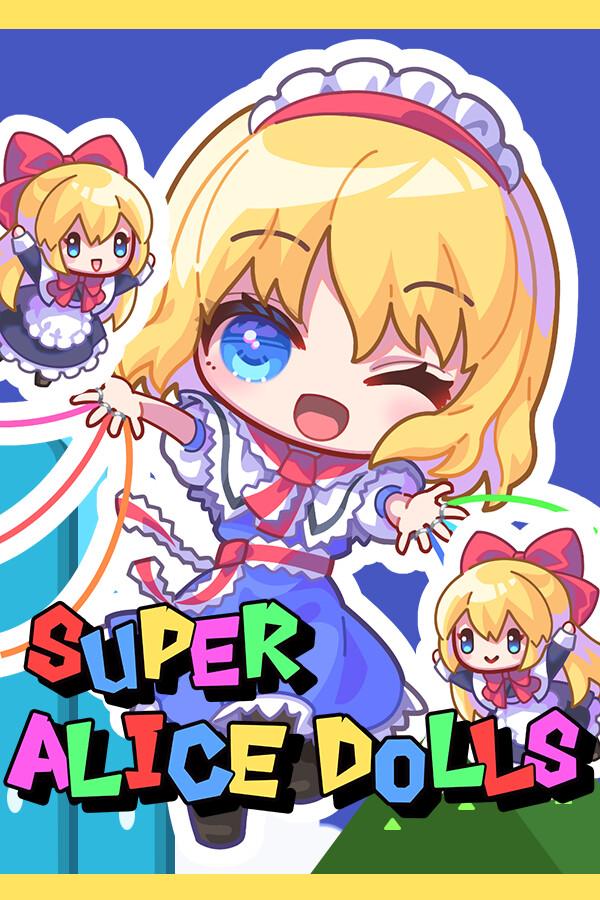 Super Alice Dolls!