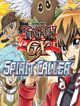 Yu-Gi-Oh! GX: Spirit Caller