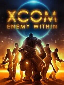 XCOM: Enemy Within