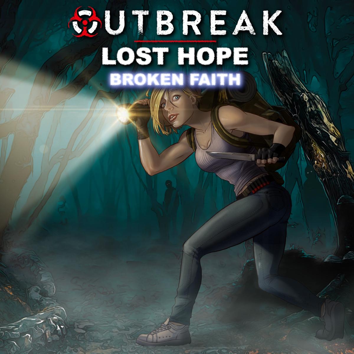 Outbreak: Lost Hope Broken Faith