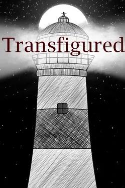 Transfigured