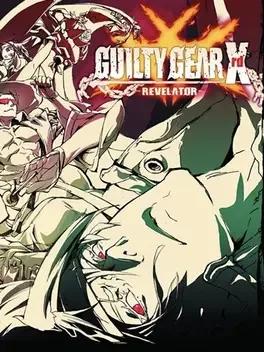 Guilty Gear Xrd: Revelator