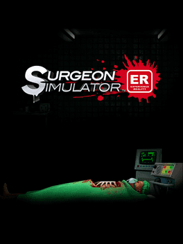 Surgeon Simulator: Experience Reality