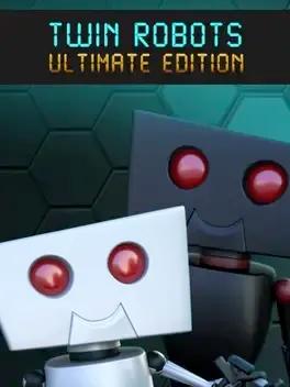 Twin Robots: Ultimate Edition