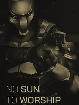 No Sun To Worship