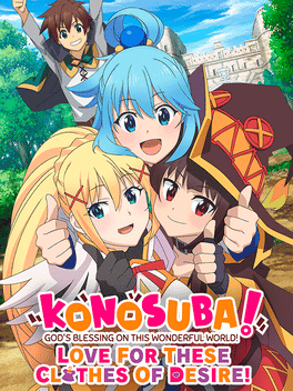 Konosuba: God's Blessing on This Wonderful World! Love for These Clothes of Desire!