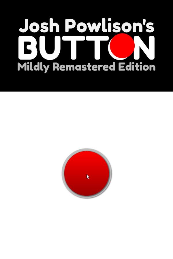 Josh Powlison's BUTTON: Mildly Remastered Edition