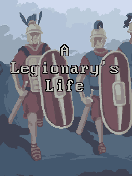 A Legionary's Life