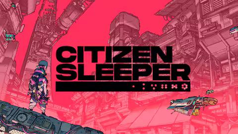 Citizen Sleeper