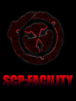 SCP: Facility