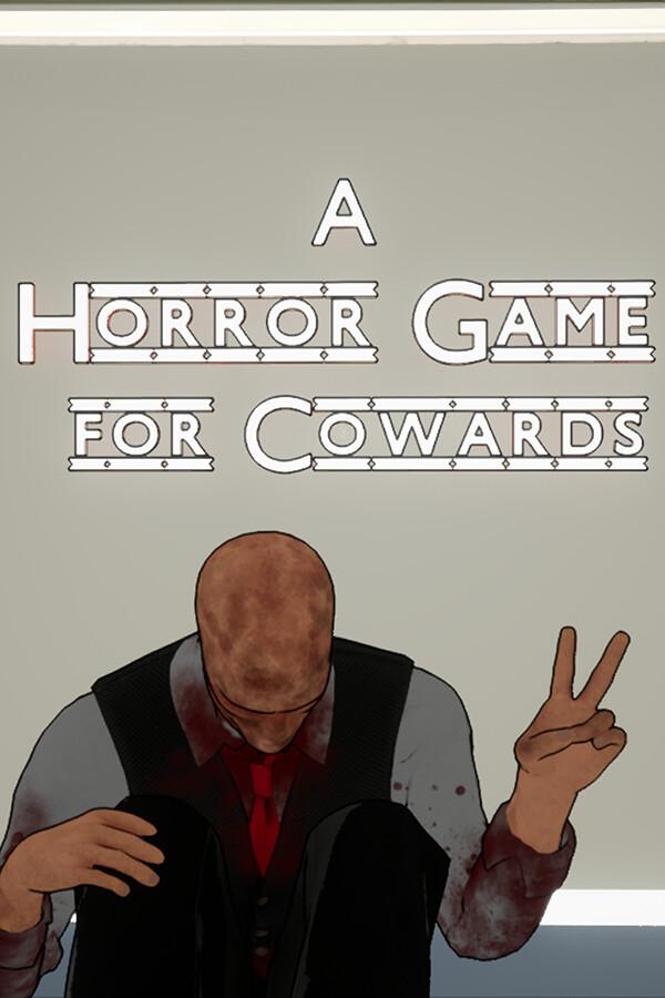 A Horror Game for Cowards