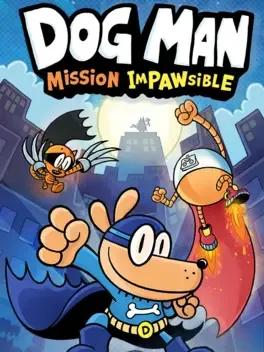 Dog Man: Mission Impawsible