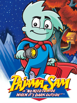 Pajama Sam: No Need to Hide When It's Dark Outside