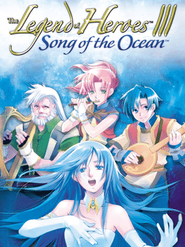 The Legend of Heroes III: Song of the Ocean