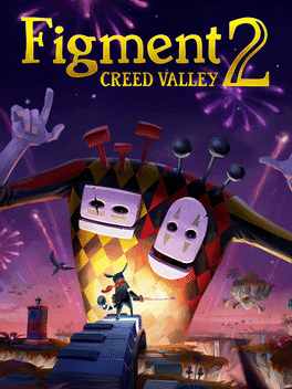 Figment 2: Creed Valley