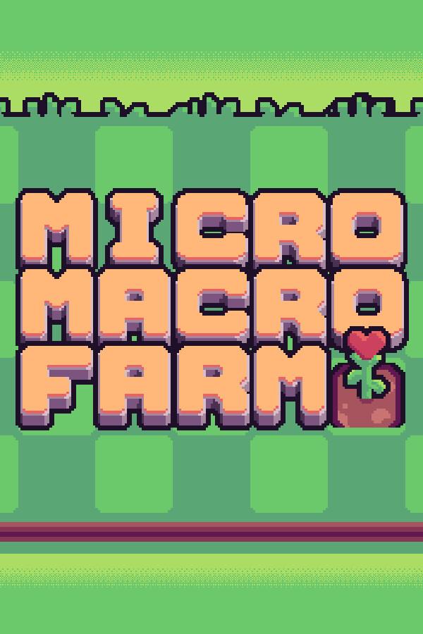 Micro macro farm