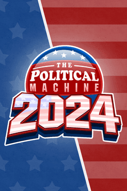 The Political Machine 2024