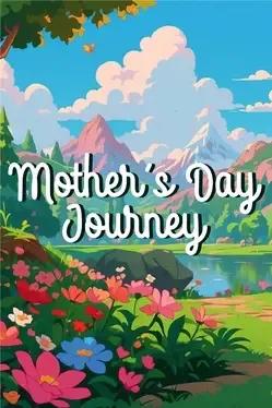 Mother's Day Journey