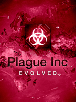 Plague Inc: Evolved