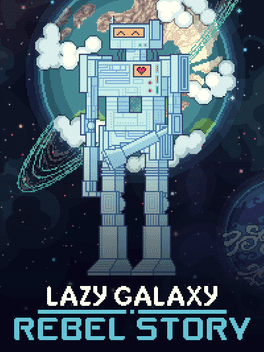 Lazy Galaxy: Rebel Story