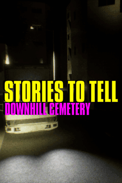 Stories to Tell - Downhill Cemetery