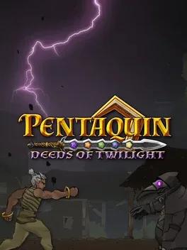 Pentaquin: Deeds of Twilight