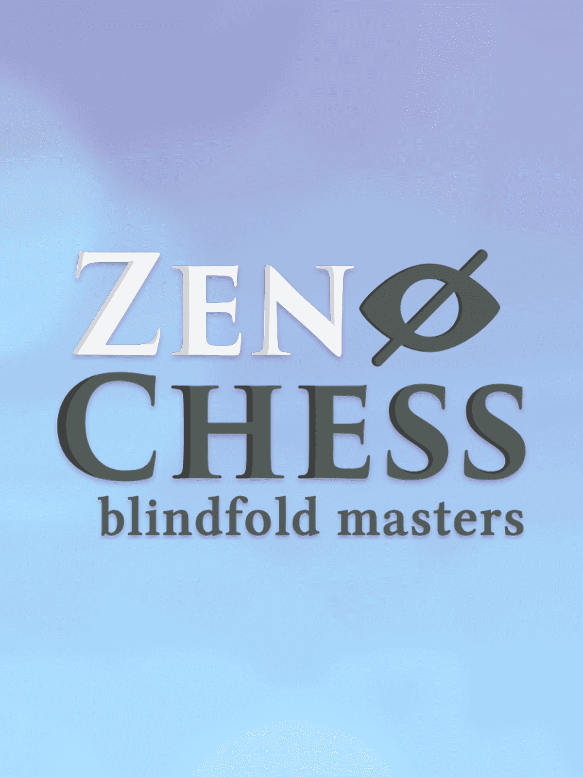 Zen Chess: Blindfold Masters