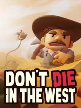 Don't Die In The West