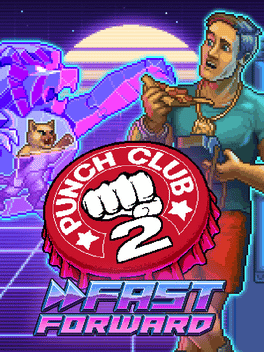 Punch Club 2: Fast Forward