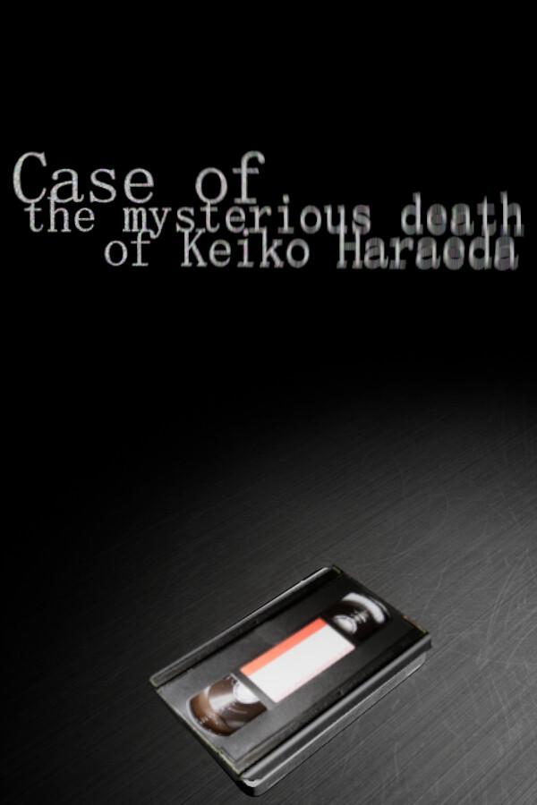 Case of the mysterious death of Keiko Haraeda