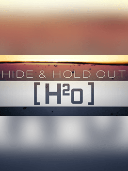 Hide & Hold Out - H2o