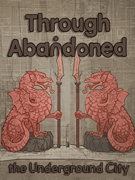 Through Abandoned: The Underground City