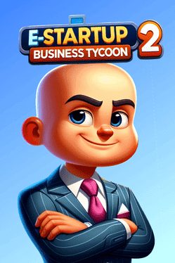 E-Startup 2 : Business Tycoon Prologue