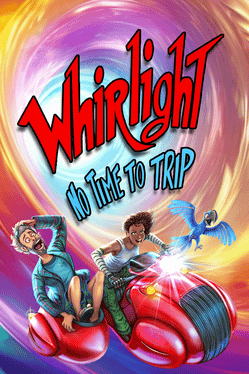 Whirlight: No Time To Trip