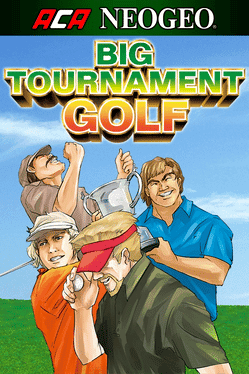 ACA Neo Geo: Big Tournament Golf