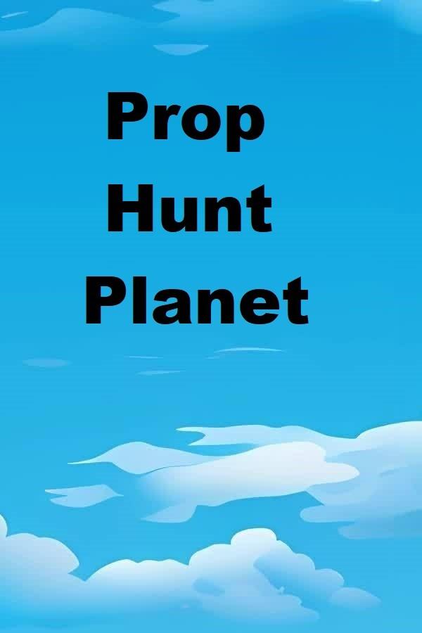 Prop Hunt Planet