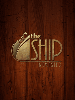 The Ship: Remasted