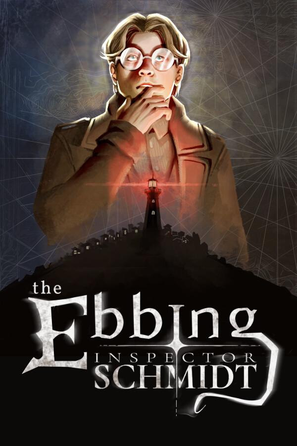 Inspector Schmidt - The Ebbing