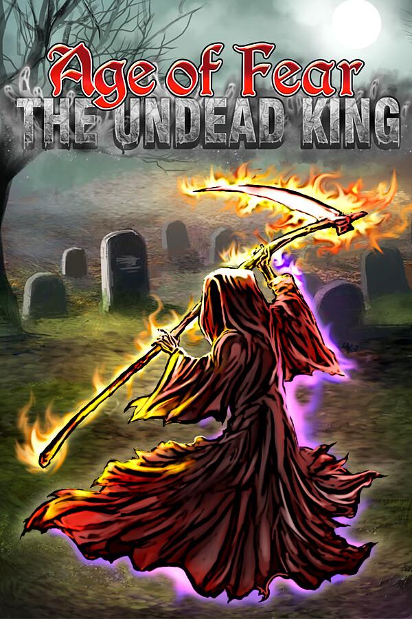 Age of Fear: The Undead King