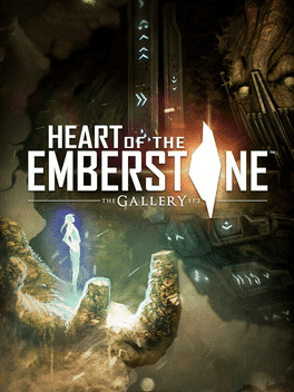 The Gallery: Episode 2 - Heart of the Emberstone