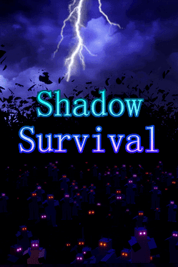 Shadow Survival