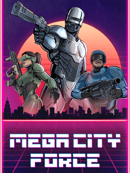 Mega City Force