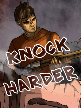 Knock Harder