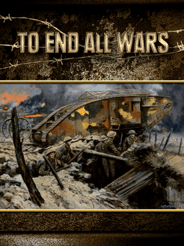 To End All Wars