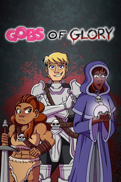 Gobs of Glory