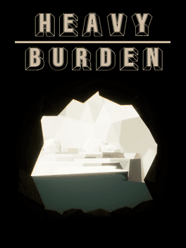 Heavy Burden