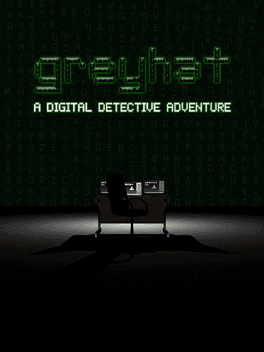 Greyhat: A Digital Detective Adventure