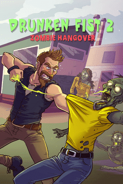 Drunken Fist 2: Zombie Hangover