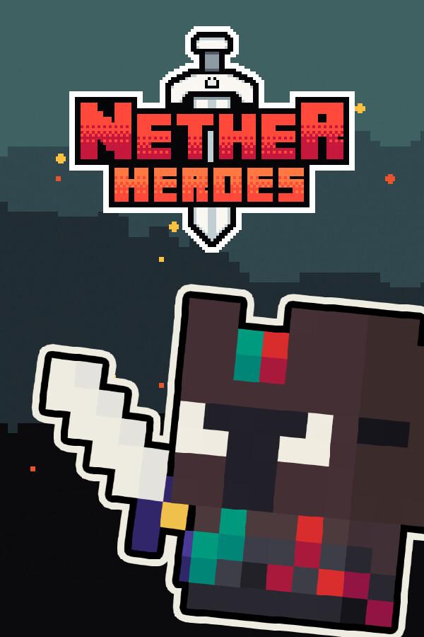 NETHER HEROES